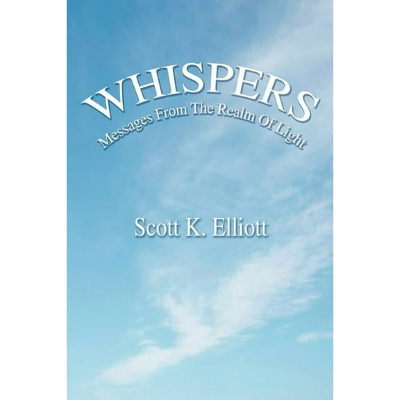 Whispers: Messages From The Realm Of Light, (Paperback)