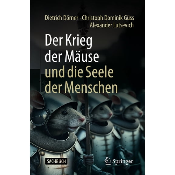 Der Krieg Der Mäuse Und Die Seele Der Menschen, (Paperback)
