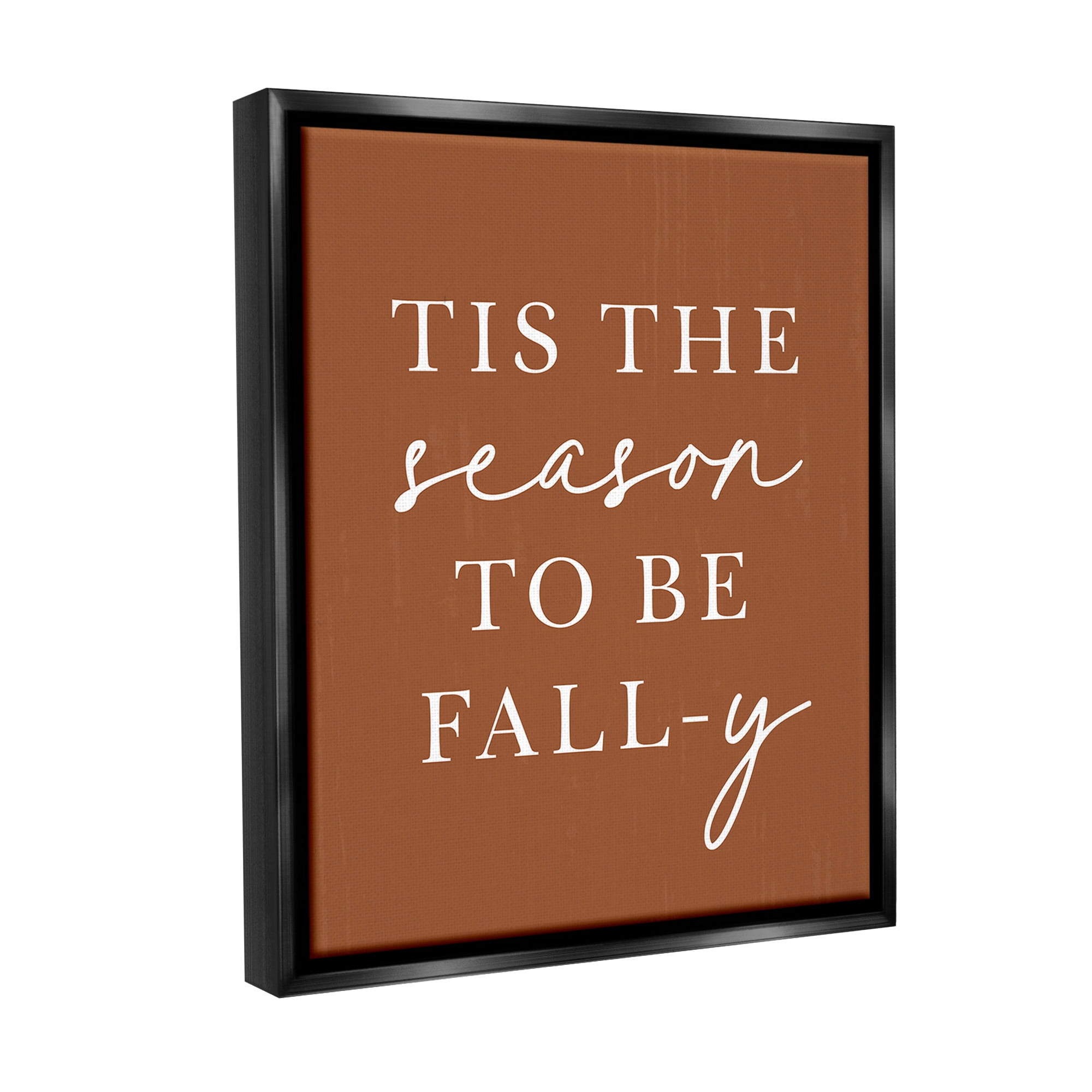 Stupell Industries Season To Be Fall-y Holiday Painting Black Floater Framed Canvas Art Print Wall Art, 25 x 31