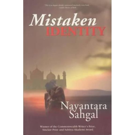Pre-Owned Mistaken Identity [Jun 15, 2004] Sahgal, Nayantara (Paperback) 8172235224 9788172235222