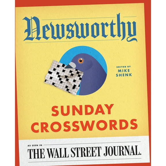 Newsworthy Sunday Crosswords: As Seen in the Wall Street Journal, (Paperback)