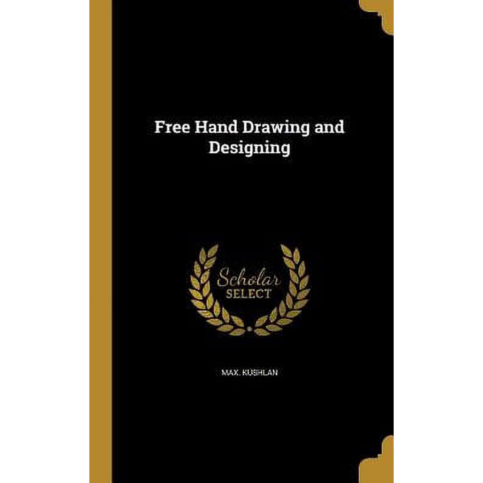 Free Hand Drawing and Designing (Hardcover)