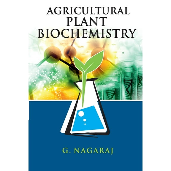 Agricultural Plant Biochemistry (Paperback)