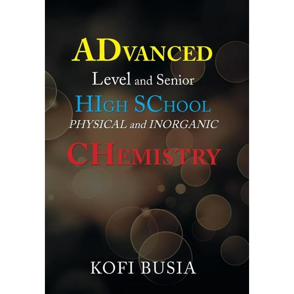 Advanced Level and Senior High School Physical and Inorganic Chemistry (Hardcover)