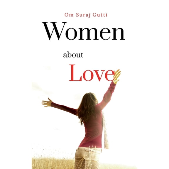 Women About Love: Inside, (Paperback)