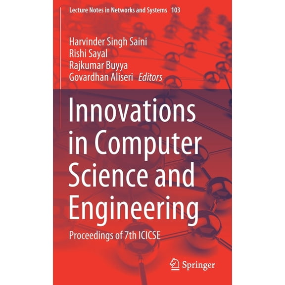 Lecture Notes in Networks and Systems Innovations in Computer Science and Engineering: Proceedings of 7th Icicse, Book 103, (Hardcover)