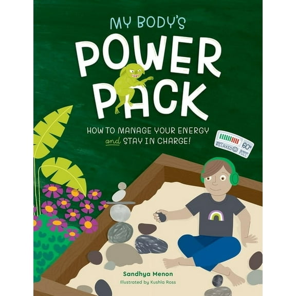 My Body's Power Pack: How to Manage Your Energy and Stay in Charge!, (Hardcover)