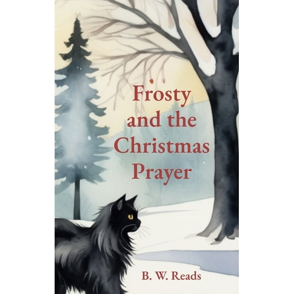 Frosty and the Christmas Prayer, (Hardcover)