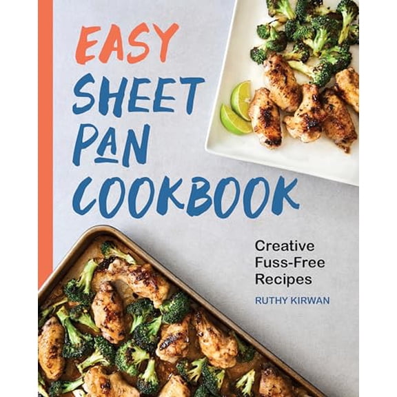 Pre-Owned Easy Sheet Pan Cookbook: Creative, Fuss-Free Recipes Paperback - USED
