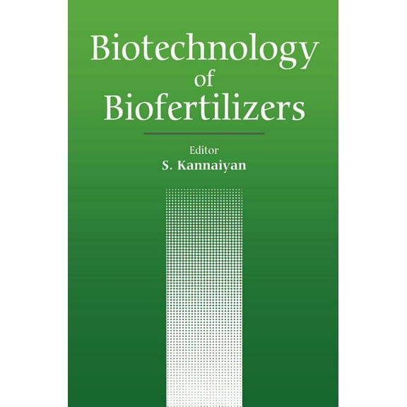 Biotechnology of Biofertilizers, (Hardcover)