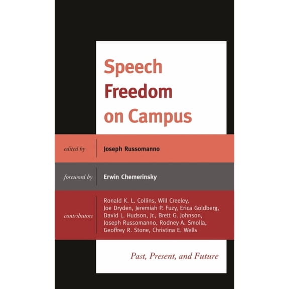 Speech Freedom on Campus: Past, Present, and Future, (Paperback)