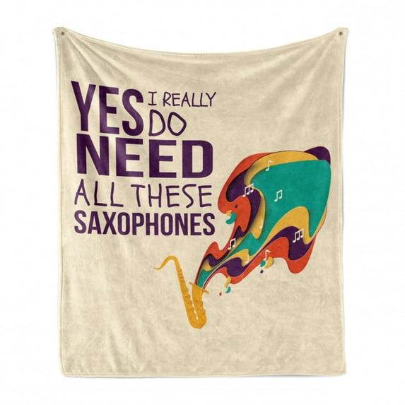 Saying Soft Flannel Fleece Blanket, Yes I Really Do Need All These Saxophones Loose Yourself into the Rhythm Artwork, Cozy Plush for Indoor and Outdoor Use, 60" x 80", Champagne Plum, by Ambesonne