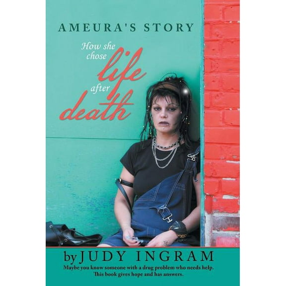 Ameura's Story: How She Chose Life After Death, (Hardcover)