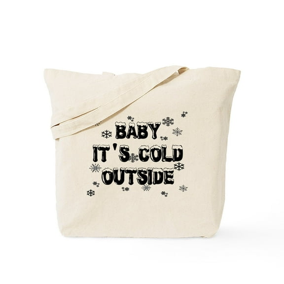 CafePress - Baby, It's Cold Outside Tote Bag - Unisex Canvas Tote Bag, Beige, 1-Piece