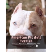 American Pit Bull Terrier Choose best dog breeds for you Paperback