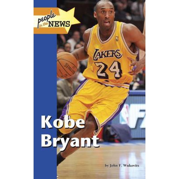 Pre-Owned People in the News: Kobe Bryant (Hardcover)