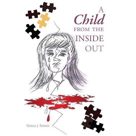 ISBN 9781098009977 product image for A Child from the Inside Out (Paperback) | upcitemdb.com