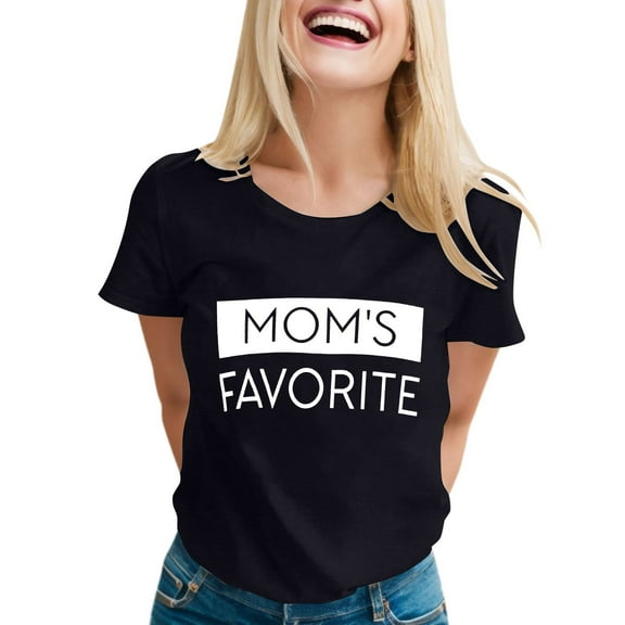 Women's T-Shirts Mom's Favorite Day Family Humor T Shirt for Moms Celebrating Family and