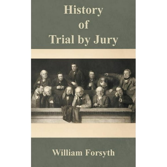 History of Trial by Jury (Edition 2) (Hardcover)