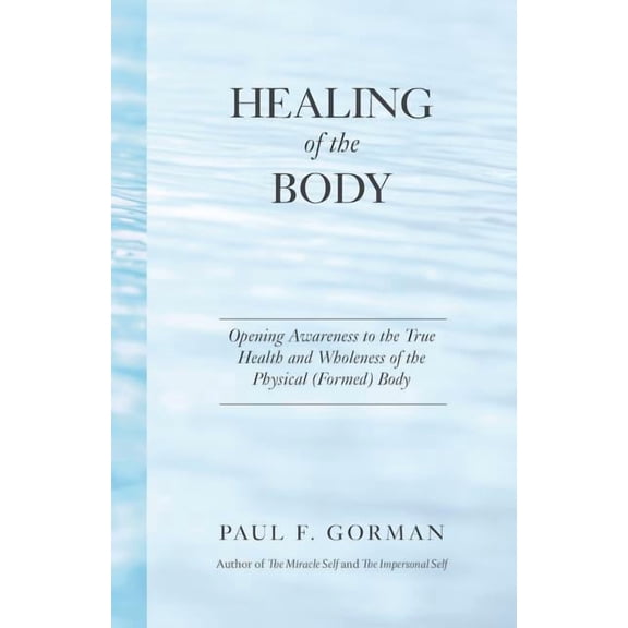 Healing of the Body, (Paperback)