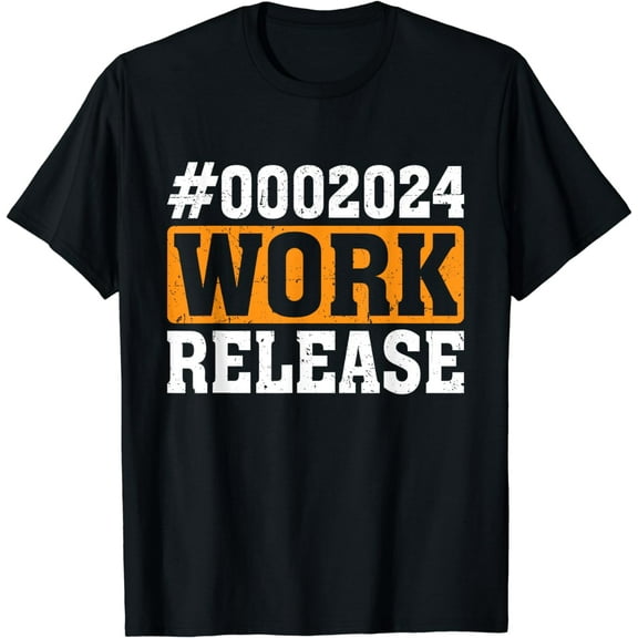 2024 Work Release Funny Retirement 2024 Retired T-Shirt