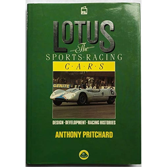 Pre-Owned Lotus, the Sports-Racing Cars : Design, Development, Racing Histories (Book)