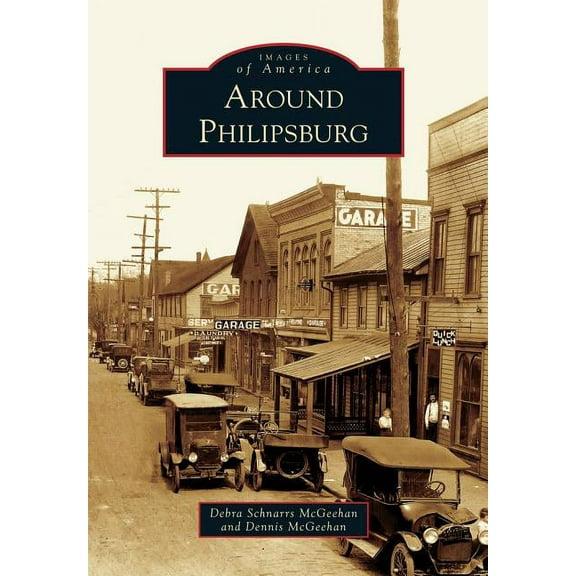 Images of America Around Philipsburg, (Paperback)