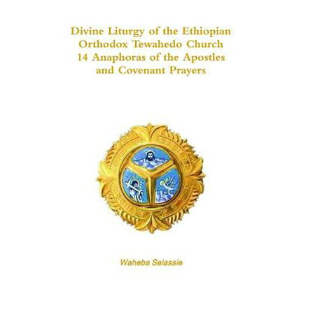 Divine Liturgy of the Ethiopian Orthodox Tewahedo