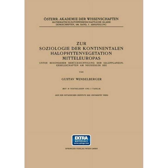 Zur Soziologie Der Kontinentalen Halophytenvegetation Mitteleuropas: Unter Besonderer BerÃ¼cksichtigung Der Salzpflanzen-, (Paperback)