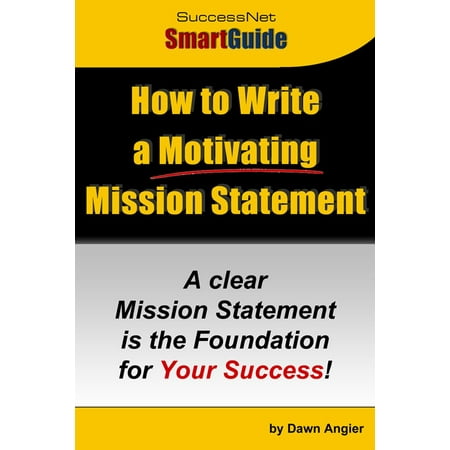 How to Write a Motivating Mission Statement -