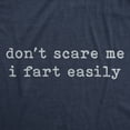 thumbnail image 2 of Mens Funny T Shirts Dont Scare Me I Fart Easily Sarcastic Joke Graphic Novelty Tee For Men Graphic Tees, 2 of 9