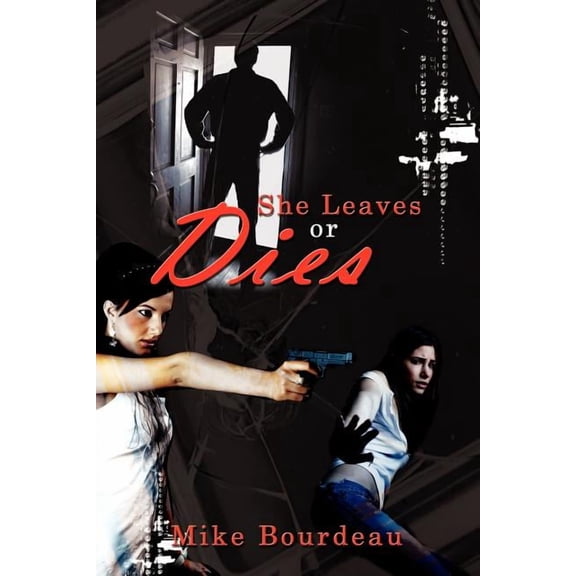 She Leaves or Dies (Paperback)