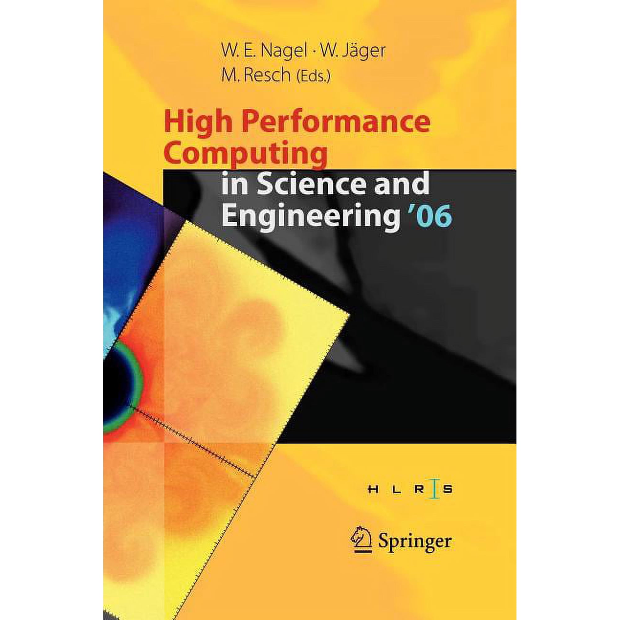 High Performance Computing in Science and Engineering 06: Transactions of the High Performance Computing Center Stutt (Paperback)