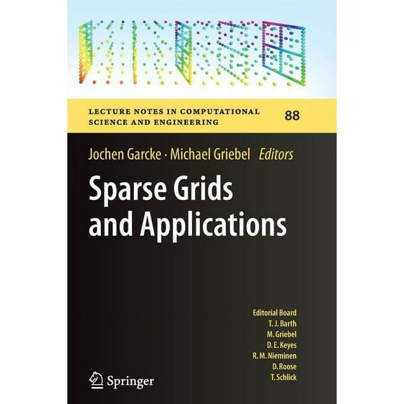 Lecture Notes in Computational Science a Sparse Grids and Applications, Book 88, (Paperback)