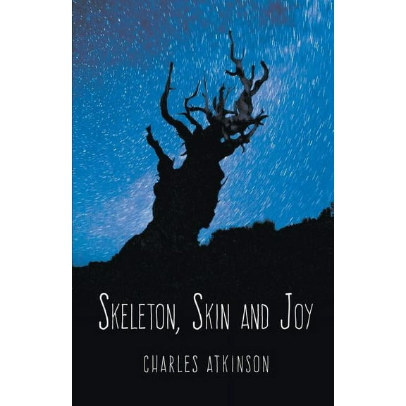 Skeleton, Skin and Joy (Paperback)