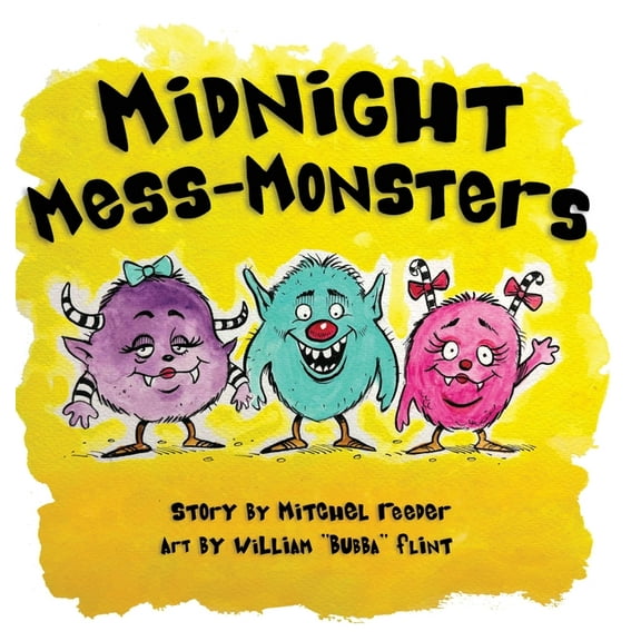 Midnight Mess Monsters!, (Hardcover)