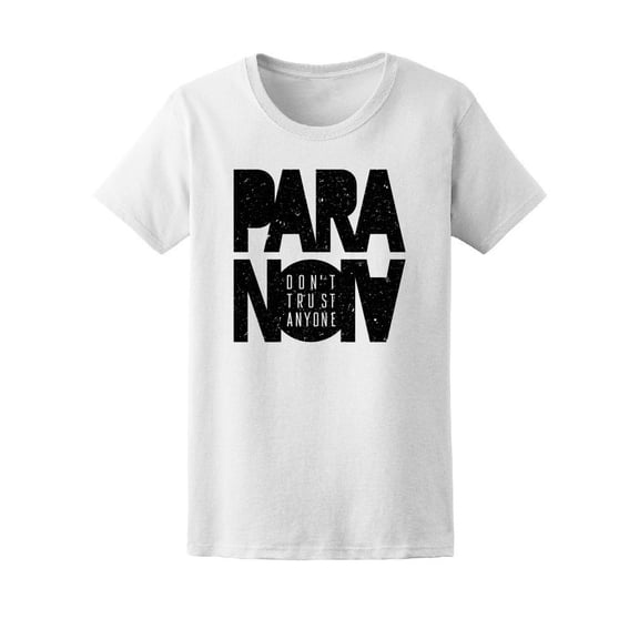 Paranoia Do Not Trust Anyone Tee Men's -Image by Shutterstock