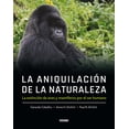 thumbnail image 1 of ANIQUILACIÃN DE LA NATURALEZA, LA Océano 9786075572925, 1 of 2