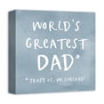 thumbnail image 2 of Creative Products WorldÃ¢â‚¬â„¢s Greatest Dad 12x12 Canvas Wall Art, 2 of 5