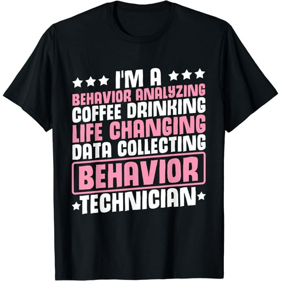 RBT Therapist Behavioral Science Behavior Tech T-Shirt