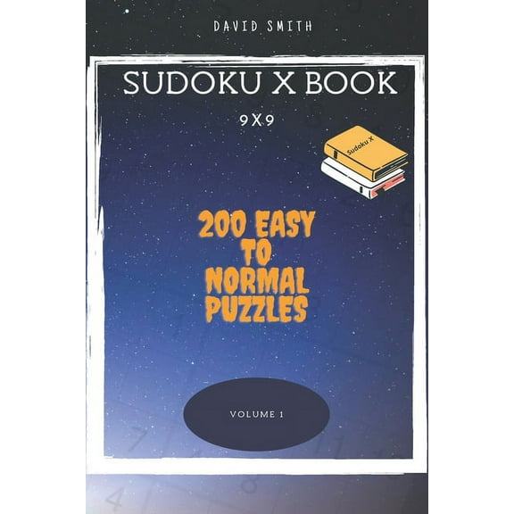 Sudoku X Book - 200 Easy to Normal Puzzles 9x9 vol.1 (Paperback)