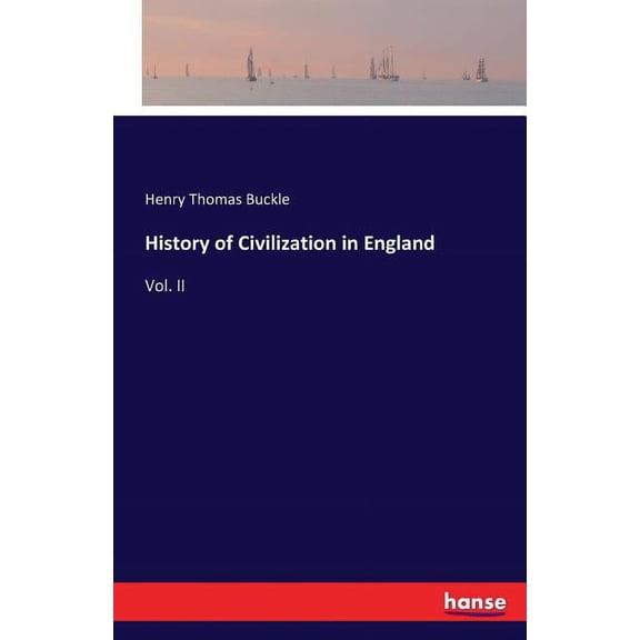 History of Civilization in England : Vol. II (Paperback)