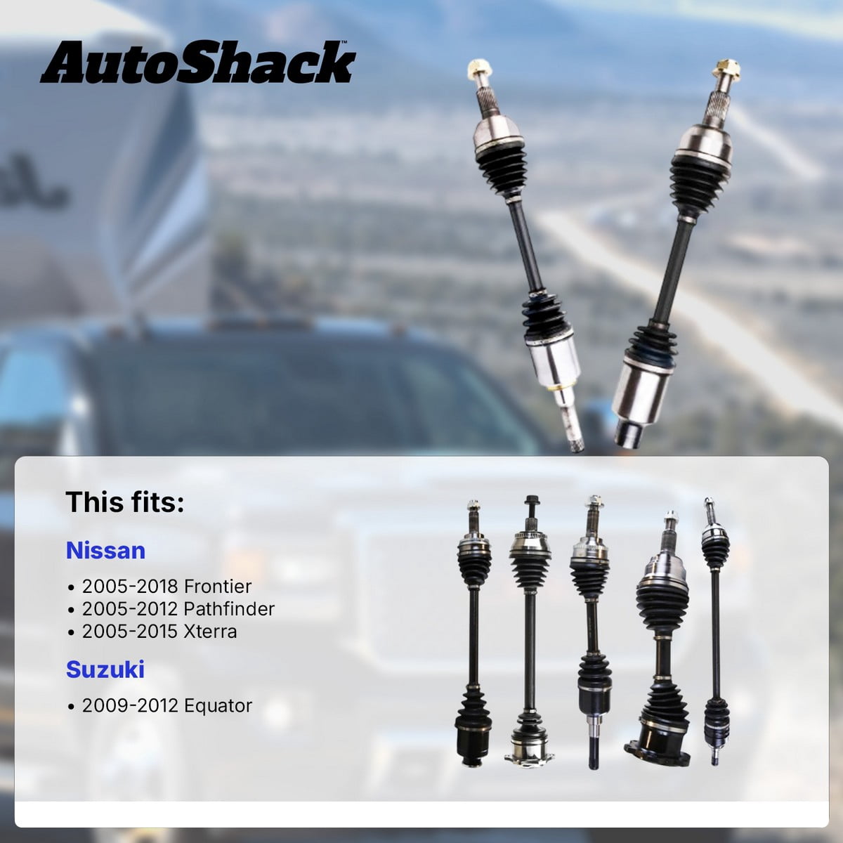 AutoShack Front CV Axle Shaft Assemblies for Nissan & Suzuki, Frontier 2005-2018 Xterra 2005-2015 Pathfinder 2005-2012 Equator 2009-2012, 4WD L4 2.5L V6 4.0L, Left and Right, Pair
