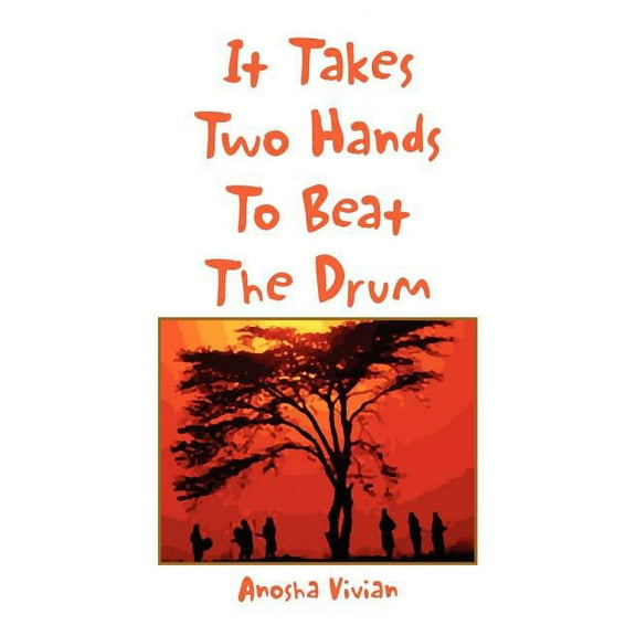 It Takes Two Hands to Beat the Drum, (Paperback)