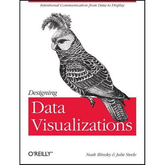 Pre-Owned Designing Data Visualizations: Representing Informational Relationships Paperback