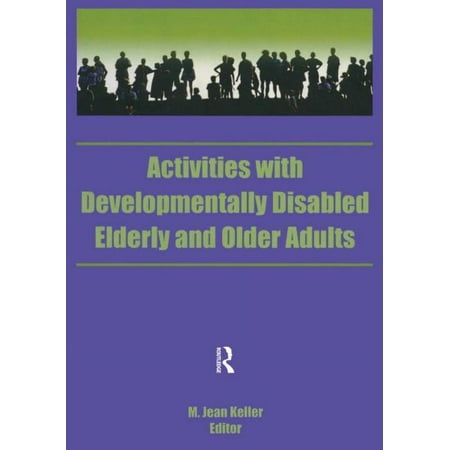 UPC: 9781560241744 | Activities with Developmentally Disabled Elderly and Older Adults (Paperback)