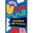 thumbnail image 1 of Querer es perder, 1 of 2