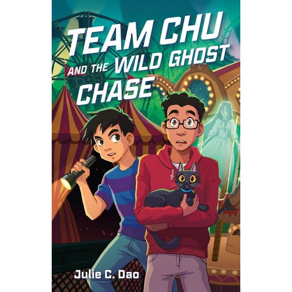 Team Chu Team Chu and the Wild Ghost Chase, Book 3, (Hardcover)