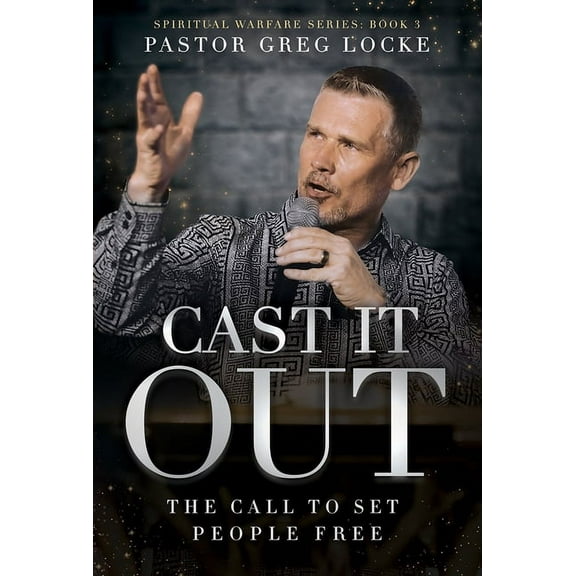 Cast It Out: The Call to Set People Free, (Paperback)