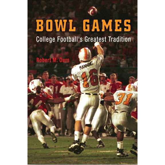 Pre-Owned Bowl Games: College Football's Greatest Tradition (Hardcover) 1594160015 9781594160011